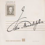 Felix Mendelssohn* - Felix Mendelssohn III (10")