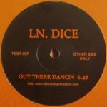 LN. Dice - Out There Dancin (12", S/Sided)