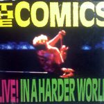 The Comics (2) - Live! In A Harder World (CD, Album)
