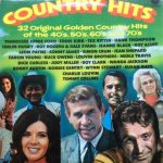 Various - Country Hits - 32 Original Golden Country Hits Of The 40's, 50's, 60's and 70's  (2xLP, Comp)