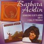 Barbara Acklin - Someone Else's Arms / I Did It / I Call It Trouble (CD, Comp)