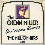 The Million Airs* - The Glenn Miller Anniversary Concert (2xLP, Album)