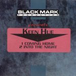 Keen Hue - Coming Home / Into The Night (CD, Single, Promo)