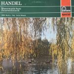 Georg Friedrich Händel - Lorin Maazel - Wassermusik-Suite / Feuerwerksmusik (LP)