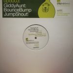GiddyAunt* - BounceBumpJumpShout! (12")