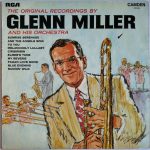 Glenn Miller And His Orchestra - The Original Recordings (LP, Comp)