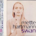 Mette Hartmann - Swan (CD, Album)