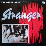 The Other Ones - Stranger (12", Maxi)