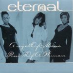Eternal (2) - Angel Of Mine / Power Of A Woman (CD, Single)
