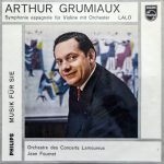 Édouard Lalo, Arthur Grumiaux, Orchestre Des Concerts Lamoureux, Jean Fournet - Symphonie Espagnole Für Violine Mit Orchester (10")