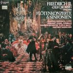 Friedrich II. "Der Große"*, Manfred Friedrich, Reinhart Vogel, Kammerorchester C.Ph.E. Bach*, Hartmut Haenchen - Flötenkonzerte & Sinfonien (LP)