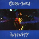 Guru·Josh* - Infinity (LP, Album)