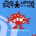 John Wayne Shot Me - The Purple Hearted Youth Club (CD, Album)