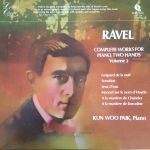 Maurice Ravel - Kun Woo Paik - Complete Works For Piano, Two Hands Volume 2 (LP, Album)