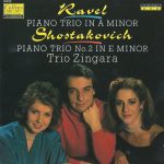 Ravel* / Shostakovich*, Trio Zingara - Piano Trio In A Minor / Piano Trio No. 2 In E Minor (CD)