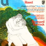 Ravel* - Concertgebouw-Orchester, Amsterdam*, Bernard Haitink - Daphnis et Chloé Suite Nr.2 / Pavane Pour Une Infante Défunte / Alborada Del Gracioso / Rapsodie Espagnole (LP, RE)