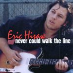 Eric Hisaw - Never Could Walk The Line (CD, Album)