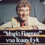 Tonny Eyk - "Magic Fingers" van Tonny Eyk (LP, Comp)