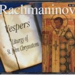 Rachmaninov* - Vespers / Liturgy Of St. John Chrysostom (3xCD)