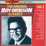 Roy Orbison - The Original Roy Orbison Classics Vol. 3 (CD, Comp)