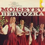 Beryozka Dance Ensemble, Оркестр Моисеева - Moiseyev / Beryozka (LP, Album, Mono, RE)