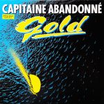Gold (3) - Capitaine Abandonné (12", Maxi)