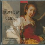 Felix Mendelssohn-Bartholdy - London Symphony Orchestra (2) Conducted By Alfred Scholz - Symphonies No. 4 & 5 / Symphonien Nr. 4 & 5 (CD, Comp)
