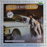 Charles Shaw - Does Your Mother Know? (12", Maxi)