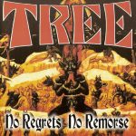 Tree (3) - No Regrets No Remorse (CD, Album)