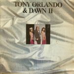 Tony Orlando & Dawn - Tony Orlando & Dawn II (LP, Album, Rei)