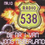 Various - Radio 538 De Nummer 1 Van Jong Nederland Nr. 10 (2xCD, Comp, Unofficial)