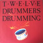 Twelve Drummers Drumming - Twelve Drummers Drumming (LP, Album)