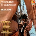 Dead Eye And The Desperados - Western O Western (LP, Album)