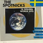 The Spotnicks - 16 Golden World Hits (CD, Album)