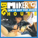 MC Miker G - Big House (We've Got The Juice) (12")