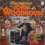John Woodhouse - Zing Mee Met (LP, Album)