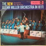 The New Glenn Miller Orchestra Directed By Ray McKinley - The New Glenn Miller Orchestra In Hi Fi (LP, Album)