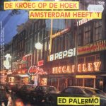 Ed Palermo (2) - De Kroeg Op De Hoek / Amsterdam Heeft 't (7", Single)