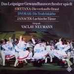Smetana*, Dvořák*, Janáček* - Das Leipziger Gewandhausorchester*, Václav Neumann - Die Verkaufte Braut / Die Teufelskäthe / Lachische Tänze (LP)