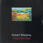 Robert Wiersma - Time On Hold (CD, Album)
