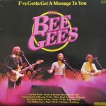 Bee Gees - I've Gotta Get A Message To You (LP, Album, Comp, RE)