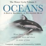 Yaskim - The Watercycle Volume 1: Oceans (A Digital Recording Of Relaxation Music) (CD, Album)