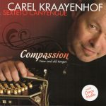 Carel Kraayenhof, Sexteto Canyengue, Omar Mollo - Compassion New And Old Tangos (CD, Album)