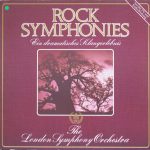 London Symphony Orchestra - Rock Symphonies (Ein Dramatisches Klangerlebnis) (LP, Comp)