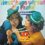 Unknown Artist - Heut' Haun Wir Auf Die Pauke (LP)