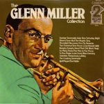 Glenn Miller And His Orchestra - The Glenn Miller Collection (2xLP, Comp)