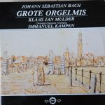 Johann Sebastian Bach, Klaas Jan Mulder, Christelijke Oratorium Vereniging "Immanuël" Kampen - Grote Orgelmis  (2xLP, Album)