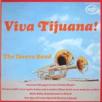 The Torero Band - Viva Tijuana! (LP)