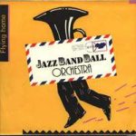 Jazz Band Ball Orchestra - Flying Home (LP)