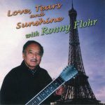 Ron Flohr - Love, Tears And Sunshine (CD, Album)